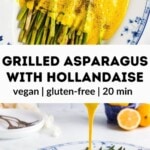 Grilled Asparagus With Hollandaise Pinterest Pin