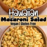 Pinterest pin of Hawaiian Macaroni Salad that's vegan and gluten-free.